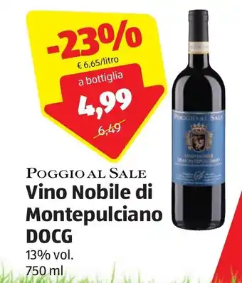 ALDI Poggio Al Sale Vino Nobile di Montepulciano DOCG 750 ml offerta
