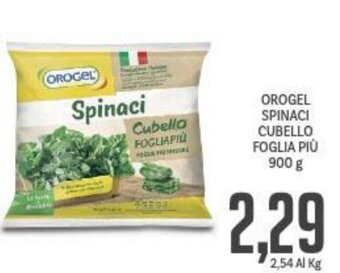 Supermercati Piccolo Orogel Spinaci Cubello Foglia Più 900 g offerta