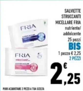 Conad Fria Salviette Struccanti Micellare nutriente/addolcente 2 pezzi offerta