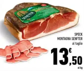 Conad Senfter Speck Montagna al taglio offerta