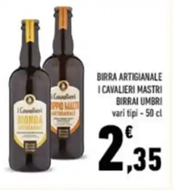 Conad Birrai Umbri Birra Artigianale | Cavalieri Mastri vari tipi 50 cl offerta