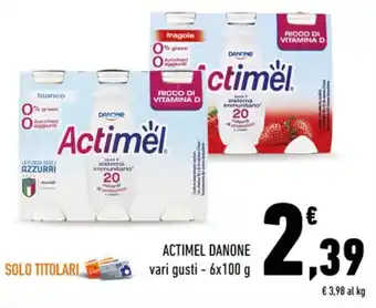 Conad Danone Actimel vari gusti 6 x 100 g offerta