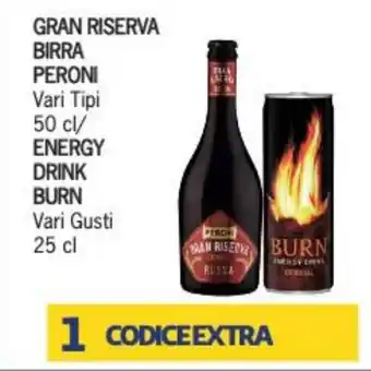 Supermercati Piccolo Peroni Gran Riserva Birra Vari Tipi 50 cl/ Burn Energy Drink Vari Gusti 25 cl offerta