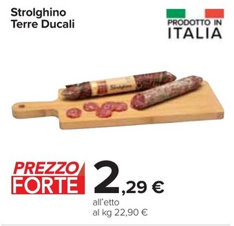 Carrefour Strolghino Terre Ducali offerta