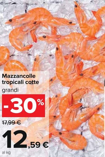 Carrefour Mazzancolle tropicali cotte grandi offerta