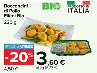 Carrefour Fileni Bio Bocconcini di Pollo 220 g offerta