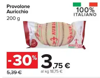 Carrefour Auricchio Provolone 200 g offerta