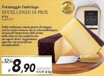 Prix Quality Eccellenze Di Prix Formaggio Imbriago offerta