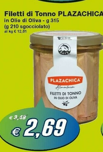 Prix Quality Plazachica - Filetti Di Tonno In Olio Di Oliva 315 G(ml) offerta