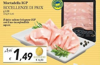 Prix Quality Eccellenxe Di Prix Mortadella IGP offerta