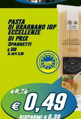 Prix Quality Éccellenze Pasta Di Gragnano offerta