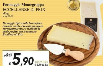 Prix Quality Eccellenze Di Prix Formaggio Montegrappa offerta