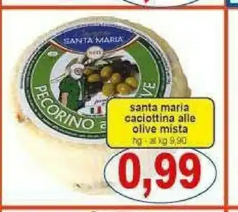 Gros Santa maria Caciottina Alle Olive Mista offerta