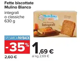 Carrefour Mulino Bianco Fette biscottate integrali o classiche 630 g offerta