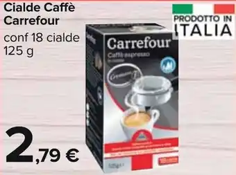 Carrefour Carrefour Cialde Caffè conf 18 cialde 125 g offerta