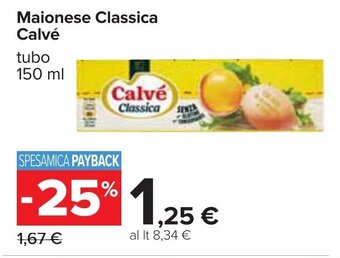 Carrefour Calvé Maionese Classica tubo 150 ml offerta