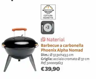 Bricocenter Barbecue a carbonella phoenix alpha nomad offerta