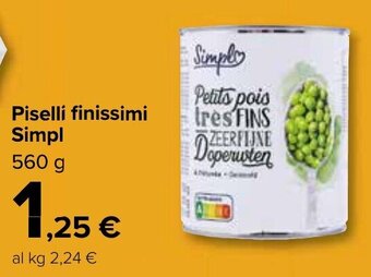 Carrefour Simpl Piselli finissimi 560 g offerta