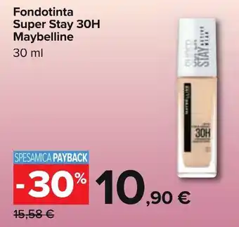 Carrefour Maybelline Fondotinta Super Stay 30H 30 ml offerta