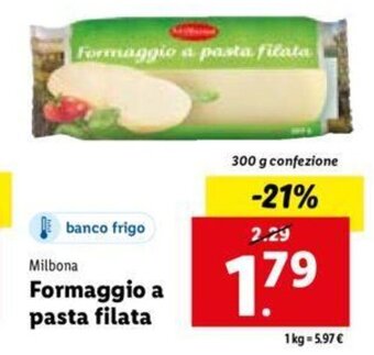 Lidl Milbona Formaggio A Pasta Filata 300 g confezione offerta