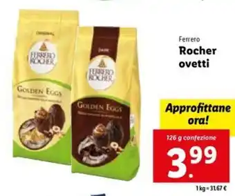 Lidl Ferrero Rocher Ovetti 126 g confezione offerta