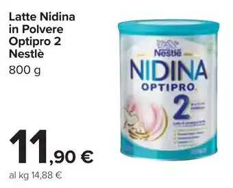 Carrefour Nestlè Latte Nidina in Polvere Optipro 2 800 g offerta