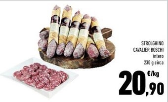 Conad Strolghino Cavalier Boschi intero 230 g circa offerta