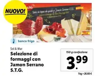 Lidl Sol & Mar Selezione di Formaggi Con Jamon Serrano S.T.G. 150 g confezione offerta