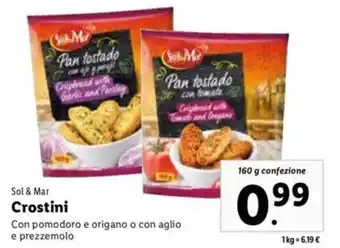 Lidl Sol & Mar Crostini Con Pomodoro e Origano o Con Aglio E Prezzemolo 160 g confezione offerta