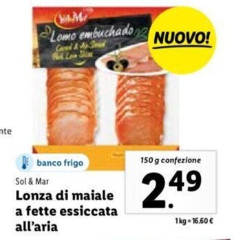 Lidl Sol & Mar Lonza di Maiale A Fette Essiccata All'Aria 150 g confezione offerta