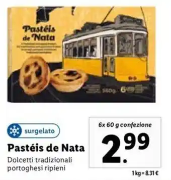 Lidl Pastéis de Nata Dolcetti Tradizionali Portoghesi Ripieni 6 x 60 g confezione offerta