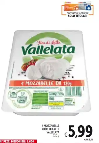 Spazio Conad Vallelata Fior di Latte 4 Mozzarelle 720 g offerta