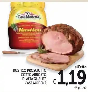 Spazio Conad Casa Modena Rustico Prosciutto Cotto Arrosto Di Alta Qualità offerta