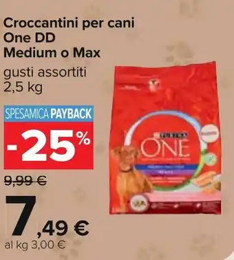 Carrefour Croccantini per cani One DD Medium o Max gusti assortiti 2,5 kg offerta