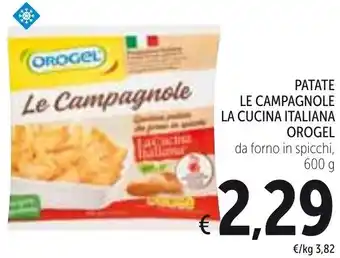 Spazio Conad Orogel Le Campagnole La Cucina Italiana Patate da Forno In Spicchi 600 g offerta