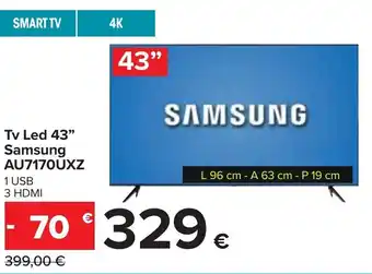 Carrefour Samsung Tv Led 43" AU7170UXZ offerta