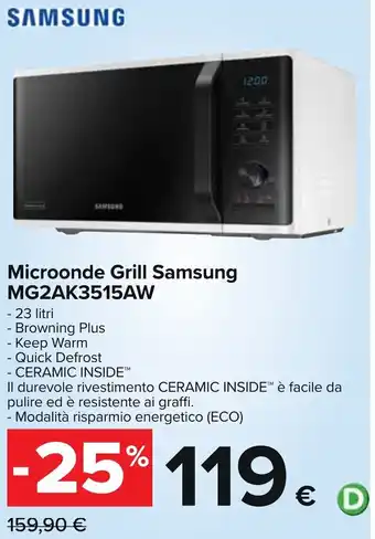 Carrefour Samsung Microonde Grill MG2AK3515AW offerta