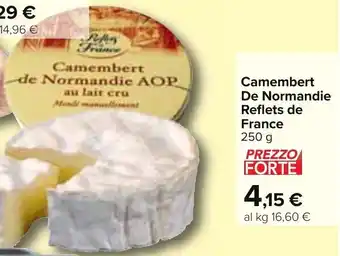 Carrefour Reflets de France Camembert De Normandie 250 g offerta