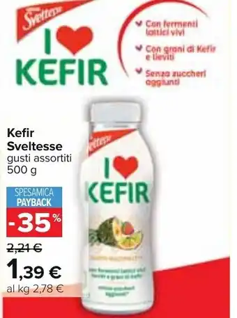 Carrefour Kefir Sveltesse gusti assortiti 500 g offerta
