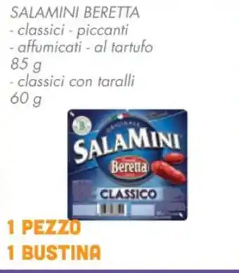 Spazio Conad Beretta Salamini classici-piccanti affumicati-al tartufo 85 g offerta