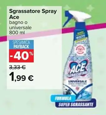 Carrefour Ace Sgrassatore Spray bagno o universale 800 ml offerta