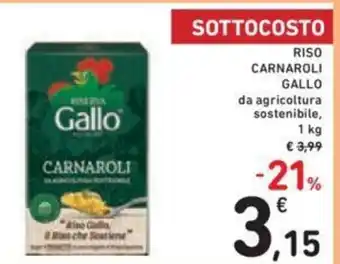 Conad Gallo Riso Carnaroli da agricoltura,sostenibile 1 kg offerta