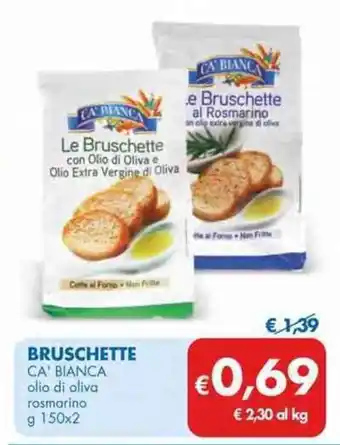 MD Discount Ca' Bianca Bruschette olio di oliva rosmarino g 150x2 offerta