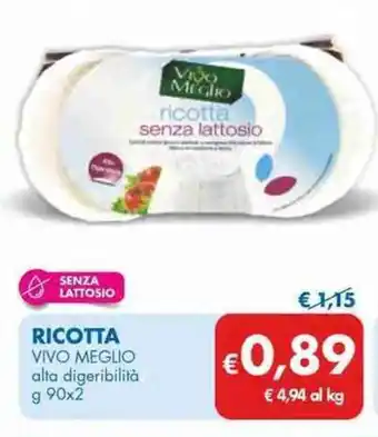 MD Discount Vivo Meglio Ricotta alta digeribilità g 90x2 offerta