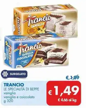 MD Discount Le Specialità di Beppe Trancio vaniglia vaniglia e cioccolato g 320 offerta