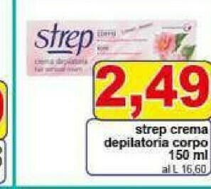 Gros Strep Crema Depilatoria Corpo offerta