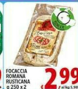 Gros Rusticana Focaccia Romana offerta