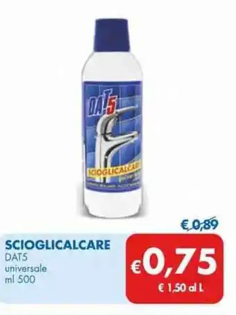 Dat5 Scioglicalcare universale ml 500