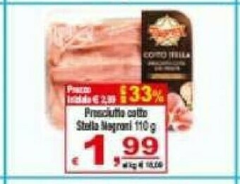 Gros Negroni Prosciutto Cotto offerta