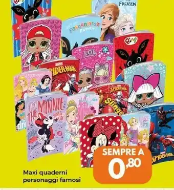Maxi Quaderni Personaggi Famosi